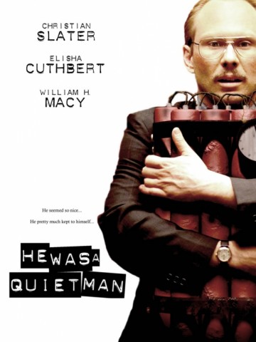 He Was A Quiet Man (2007)