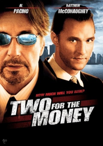 Two For The Money (2005)
