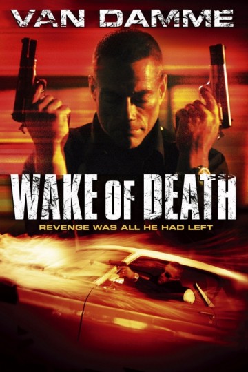 Wake Of Death (2004)